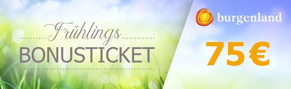 Frühlings Bonusticket des Burgenland Tourismus